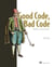 Good Code, Bad Code - Think like a software engineer