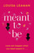 Meant to Be - A heart-warming romance about finding love in unexpected places