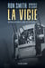 La Vigie. Mémoires de guerre d'un mitrailleur dans les Pathfinders