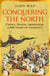 Conquering the North - China, Russia, Mongolia: 2,000 Years of Conflict