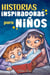 Historias Inspiradoras para Niños: Un libro de aventuras mágicas sobre el valor, la confianza en uno mismo y la importancia de creer en los sueños - Libros Motivadores para Niños, #6