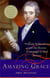Amazing Grace - William Wilberforce and the Heroic Campaign to End Slavery