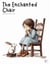 The Enchanted Chair And Other Bilingual French-English Stories for Kids