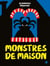 Monstres de maison