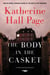 The Body in the Casket - A Faith Fairchild Mystery