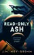 Read-Only Ash