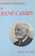 Actualité de la pensée de René Cassin - Actes du Colloque international, Paris, 14-15 novembre 1980