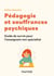 Pédagogie et souffrances psychiques - Guide de survie pour l'enseignant non spécialisé