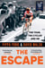 The Escape - The Tour, the Cyclist and Me