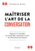 Maîtriser l'art de la conversation