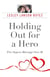 Holding Out for a Hero, Five Steps to Marriage Over 40