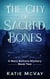 The City of Sacred Bones - Mara Beltane Mystery Series, #2