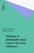 Politique et philosophie dans l'œuvre de Louis Althusser