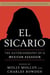 El Sicario - The Autobiography of a Mexican Assassin