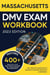 Massachusetts DMV Exam Workbook: 400+ Practice Questions to Navigate Your DMV Exam With Confidence - DMV practice tests Book