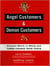 Angel Customers & Demon Customers - Discover Which is Which, and Turbo-Charge Your Stock