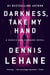 Darkness, Take My Hand