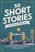 50 Short Stories for Beginners: A Fun and Effective Way to Master English Vocabulary and Comprehension