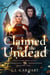 Claimed by the Undead - This Earthen Cage, #1