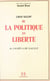 Louis Vallon ou La politique en liberté : de Jaurès à de Gaulle