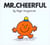 Mr. Cheerful