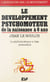 Le développement psychomoteur de la naissance à 6 ans : conséquences éducatives, la psychocinétique à l'âge préscolaire