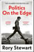 Politics On the Edge - The must-read #1 Sunday Times bestseller from the host of hit podcast The Rest Is Politics