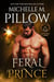 Feral Prince: A Qurilixen World Novel - Qurilixen Lords, #3