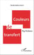 Couleurs de transfert - Psy Fictions