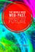 The World Wide Web: Past, Present, and Future