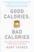 Good Calories, Bad Calories