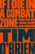 If I Die in a Combat Zone - Box Me Up and Ship Me Home