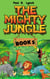 The Mighty Jungle - The Mighty Jungle, #5