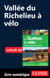 Vallée du Richelieu à vélo, où les Patriotes ont fait l'histoire