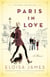 Paris in Love - A Memoir