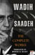 Wadih Saadeh / The Complete Works
