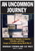 An Uncommon Journey - From Vienna to Shanghai to America--A Brother and Sister Escape to Freedom During World War II