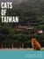 Cats of Taiwan: A Photographic Journey of Taiwan's Cat Village