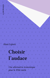 Choisir l'audace - Une alternative économique pour le XXIe siècle