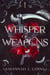 Whisper of Weapons - The Castors of Wrynford Saga, #1