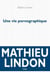 Une vie pornographique