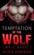 Wolf Quest: Temptation of the Wolf - Wolf Quest, #1