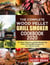 The Complete Wood Pellet Grill Smoker Cookbook 2020:The Most Delicious and Mouthwatering Pellet Grilling BBQ Recipes For Your Whole Family