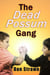 The Dead Possum Gang
