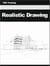 Realistic Drawing (Drafting) - Drafting