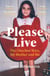 Please Live - The Chechen Wars, My Mother and Me