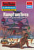 Perry Rhodan 1162: Kampf um Terra - Perry Rhodan-Zyklus "Die endlose Armada"