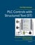 PLC Controls with Structured Text (ST), V4 - IEC 61131-3 and best practice ST programming