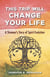This Trip Will Change Your Life - A Shaman's Story of Spirit Evolution