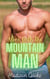 Alone With The Mountain Man: An Innocent, First Time, Curvy Girl Short Erotic Romance - Hunk Mountain